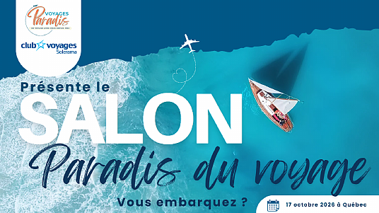Salon Paradis du voyage de Québec: derniers kiosques disponibles