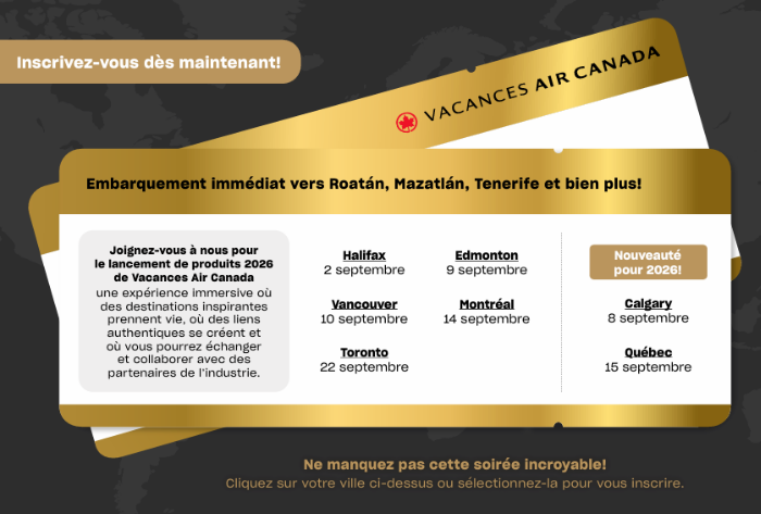 Vacances Air Canada ouvre les inscriptions à ses événements de lancement des produits 2026 partout au Canada